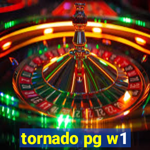 tornado pg w1